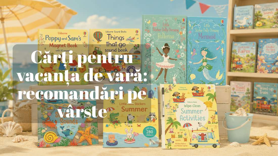 Cărți pentru vacanța de vară – recomandări pe vârste