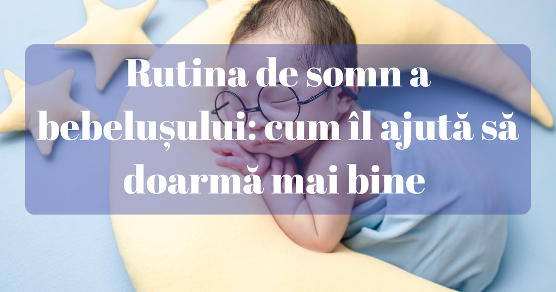 Rutina de somn a bebelușului: cum îl ajută să doarmă mai bine