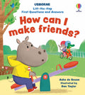 Usborne – Lift-the-flap First Questions and Answers How can I make friends? – Carte cu clapete pentru copii 4+ ani – carte pentru copii Usborne, copertă