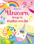 Unicorn things to make and do – Carte de activități pentru copii 3+ ani, Usborne
