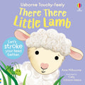 There There Little Lamb – Carte senzorială cu texturi pentru copii 6+ luni, Usborne