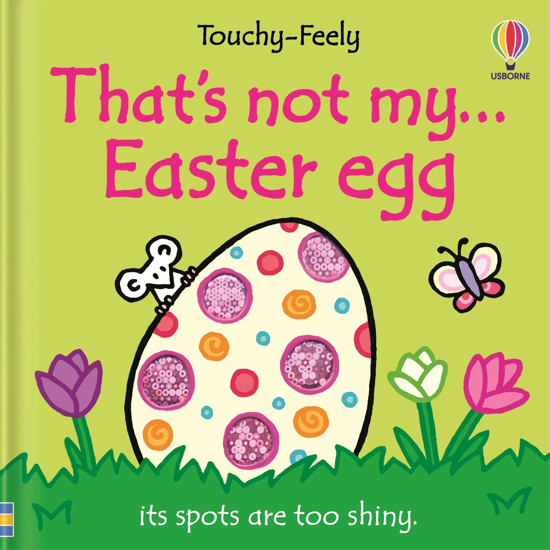 That’s not my... Easter Egg – Carte senzorială cu texturi pentru copii 3+ luni, Usborne
