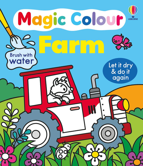 Coperta cărții „Magic Colour Farm” – carte de pictat Usborne pentru copii 3+ ani
