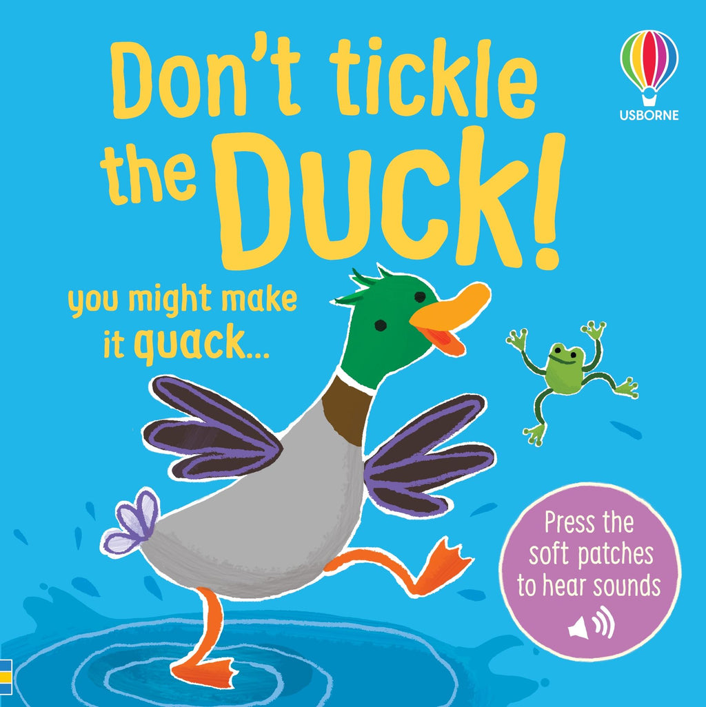 Don’t Tickle the Duck! – Carte cu sunete pentru copii 6+ luni, Usborne