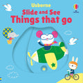 Usborne – Slide and See Things That Go – Carte pentru copii 6+ luni – carte pentru copii Usborne, copertă