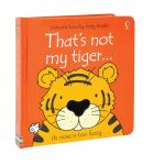 Usborne – That's not my tiger… – Carte pentru copii 3+ luni – carte pentru copii Usborne, preview pagini